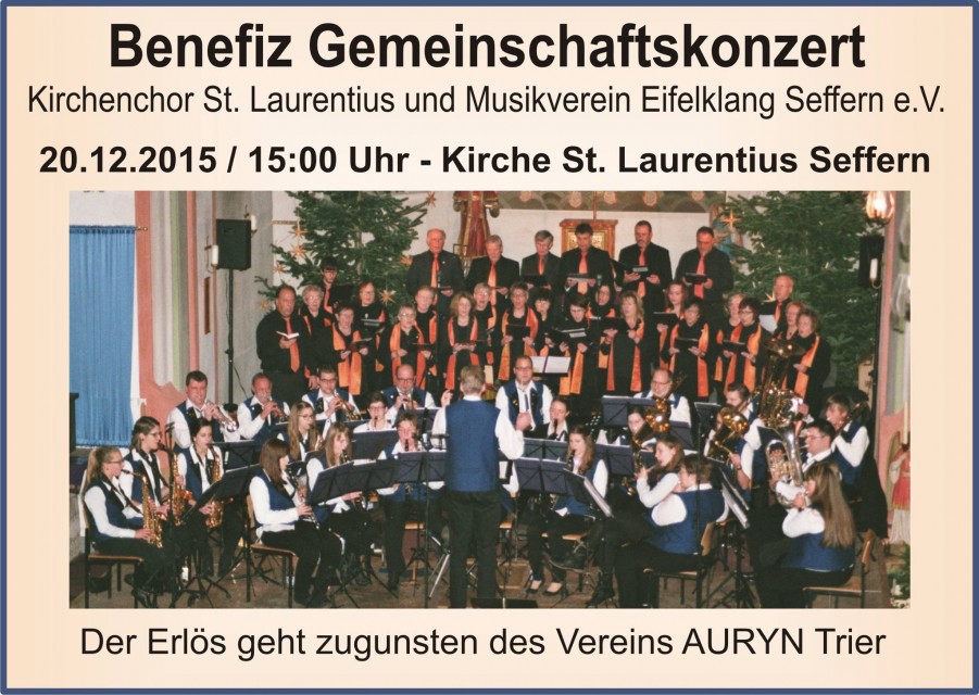 Kirchenchor St. Laurentius - Musikverein Eifelchor Seffern - Benefizkonzert